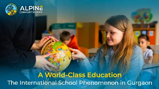 Why an international curriculum is the best fit for Gurgaon’s global citizens